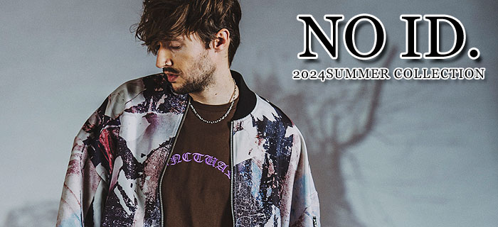 NO ID. 2024 SUMMER COLLECTION 先行予約開始