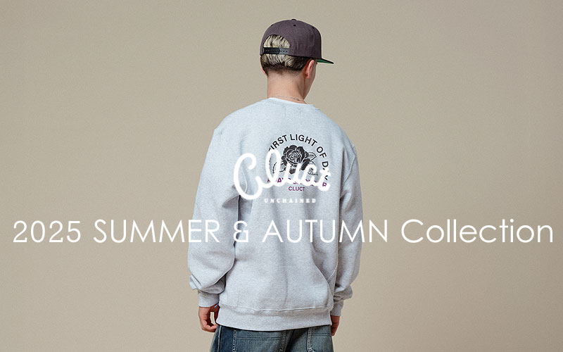 CLUCT 2025 SUMMER & AUTUMN COLLECTION 先行予約開始