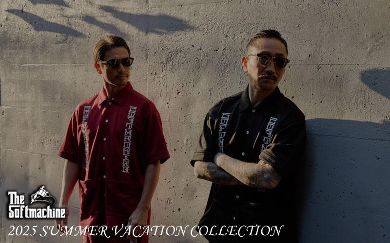 SOFTMACHINE 2025 SUMMER VACATION COLLECTION 先行予約開始