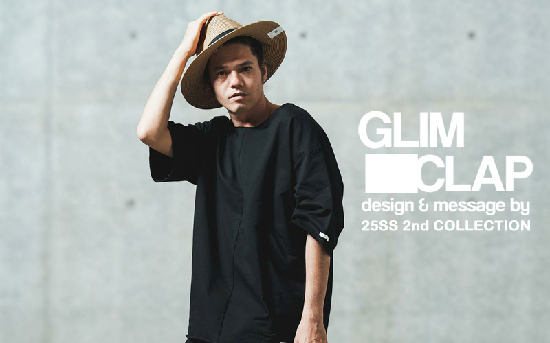 GLIMCLAP 2025 S/S 2nd COLLECTION 先行予約開始