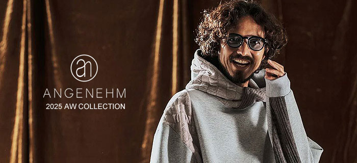 ANGENEHM 2025 A/W COLLECTION 先行予約開始