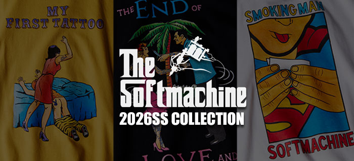 SOFTMACHINE 2026 S/S COLLECTION 先行予約開始