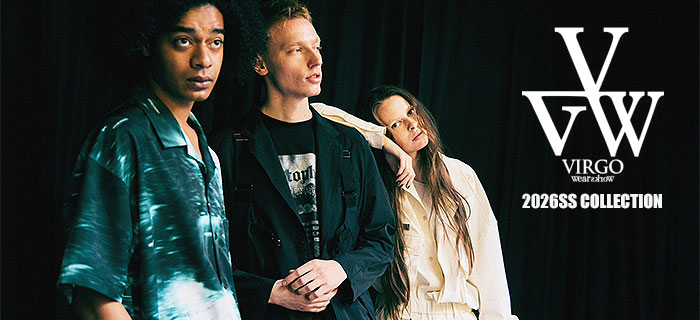 VIRGOwearworksの2026 S/S COLLECTION　　　　　　　　　　　　　　　　　先行予約受付開始