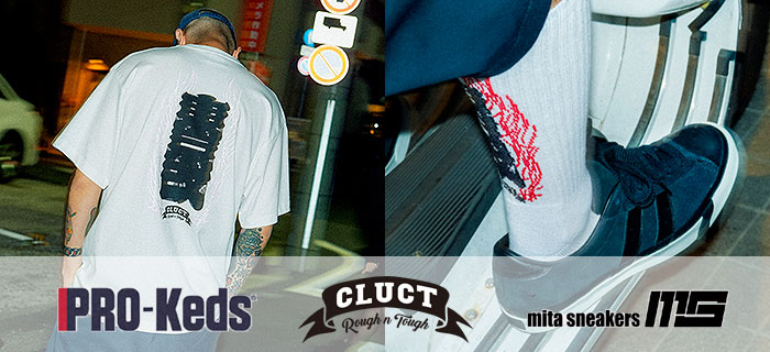 PRO-Keds × CLUCT × mita sneakers / CLUCT × mita sneakers × 東京改 コラボレーション発売開始