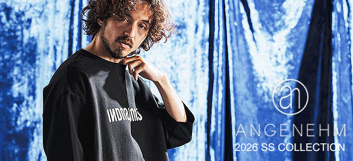 ANGENEHM 2026 S/S COLLECTION 先行予約開始