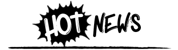 HOT NEWS