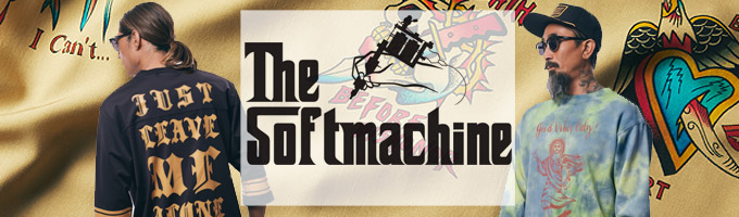 ”TATTOOカルチャーをバックボーンとしたアパレルブランド。 SOFTMACHINE ”TATTOOカルチャーをバックボーンとしたアパレルブランド。 SOFTMACHINE